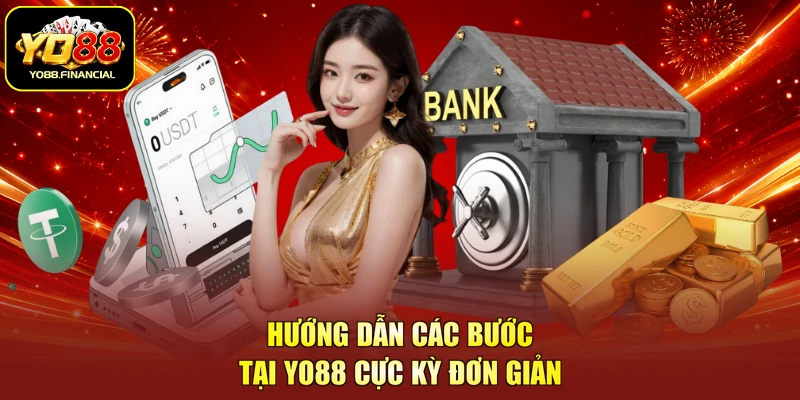 Hướng dẫn các bước tại YO88 cực kỳ đơn giản