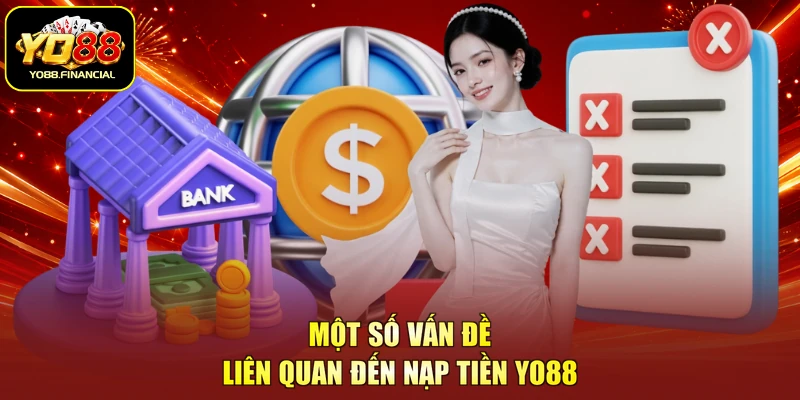 Một số vấn đề liên quan đến nạp tiền YO88