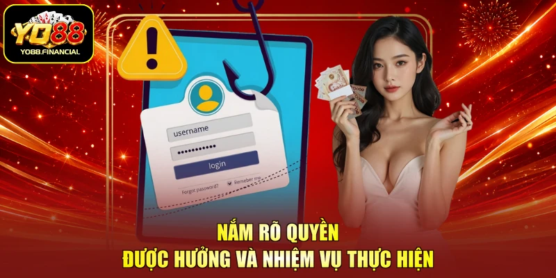 Nắm rõ quyền được hưởng và nhiệm vụ thực hiện
