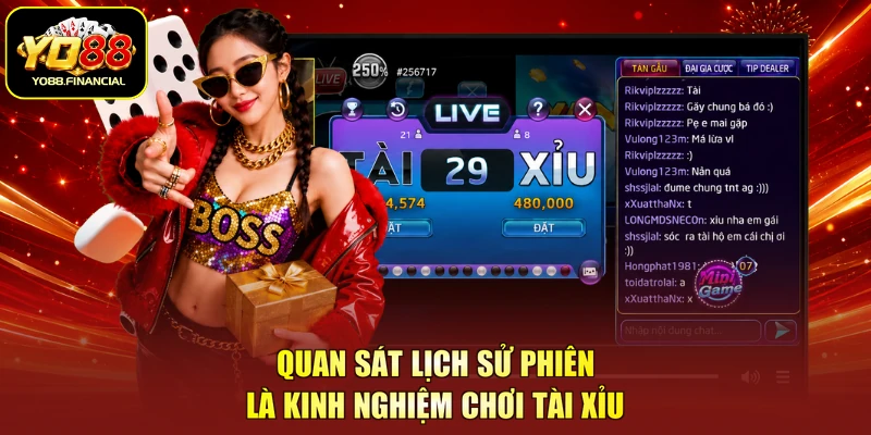 Quan sát lịch sử phiên là kinh nghiệm chơi tài xỉu
