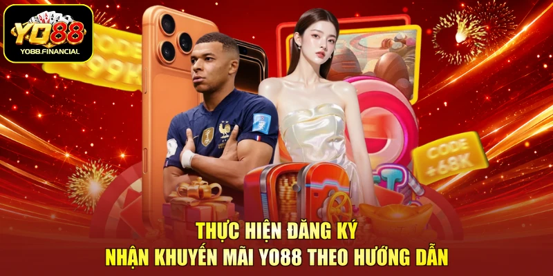 Thực hiện đăng ký nhận khuyến mãi YO88 theo hướng dẫn